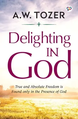 Încântarea în Dumnezeu - Delighting in God