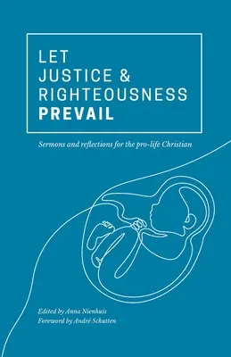 Să prevaleze dreptatea și neprihănirea - Let Justice and Righteousness Prevail