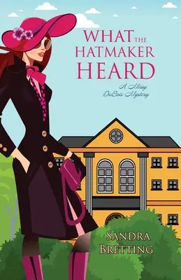 Ce a auzit Hatmaker - What the Hatmaker Heard