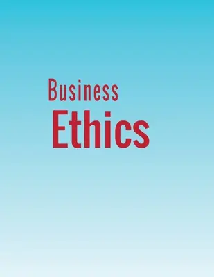 Etica afacerilor - Business Ethics