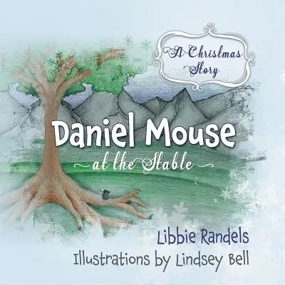O poveste de Crăciun: Daniel Mouse la grajd - A Christmas Story: Daniel Mouse at the Stable