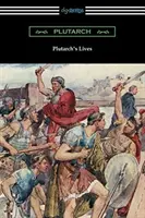 Viețile lui Plutarch (Volumele I și II) - Plutarch's Lives (Volumes I and II)
