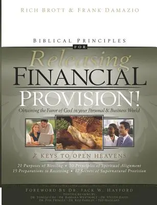 Principii biblice pentru eliberarea proviziei financiare!: Obținerea favorului lui Dumnezeu în lumea personală și de afaceri - Biblical Principles for Releasing Financial Provision!: Obtaining the Favor of God in Your Personal & Business World