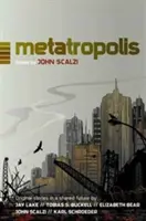 Metatropolis: Povestiri science-fiction originale într-un viitor comun - Metatropolis: Original Science Fiction Stories in a Shared Future