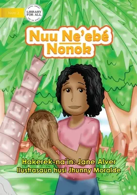 Nuca de cocos tăcută - Nuu Ne'eb Nonok - The Silent Coconut - Nuu Ne'eb Nonok