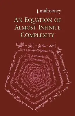 O ecuație de o complexitate aproape infinită - An Equation of Almost Infinite Complexity