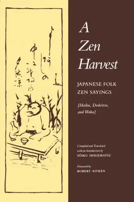 O recoltă Zen - A Zen Harvest