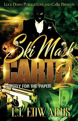 Ski Mask Cartel 2: Strict pentru hârtie - Ski Mask Cartel 2: Strictly for the Paper