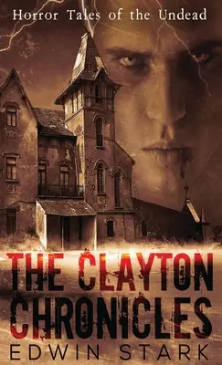 Cronicile Clayton - The Clayton Chronicles