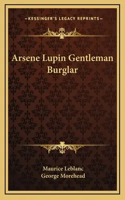 Arsene Lupin Domn hoț - Arsene Lupin Gentleman Burglar