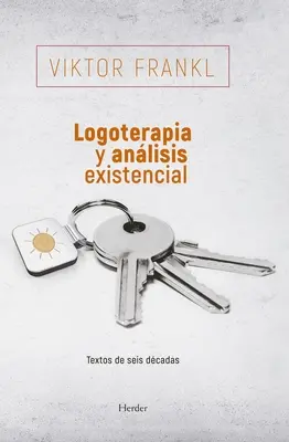 Logoterapia și analiza existențială - Logoterapia Y Analisis Existencial