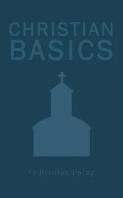 Noțiuni creștine de bază - Christian Basics