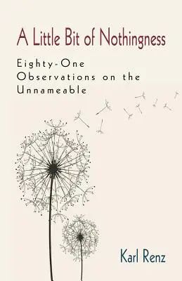Un pic de nimicnicie - A Little Bit of Nothingness