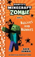 Jurnalul unui zombi Minecraft, Cartea 2: Bullies and Buddies - Diary of a Minecraft Zombie Book 2: Bullies and Buddies