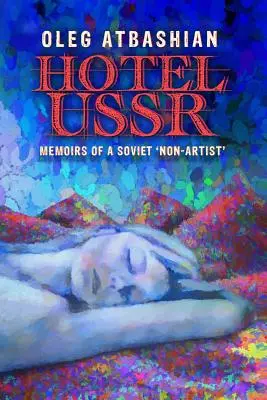 Hotel USSR: Memoriile unui 