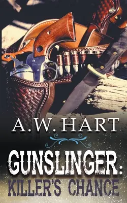 Gunslinger: Șansa ucigașului - Gunslinger: Killer's Chance