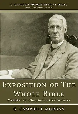 O expunere a întregii Biblii: Capitol cu capitol într-un singur volum - An Exposition of the Whole Bible: Chapter by Chapter in One Volume