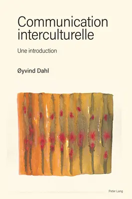 Comunicarea interculturală: o introducere - Communication Interculturelle: Une Introduction