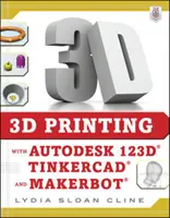 Imprimarea 3D cu Autodesk 123d, Tinkercad și Makerbot - 3D Printing with Autodesk 123d, Tinkercad, and Makerbot