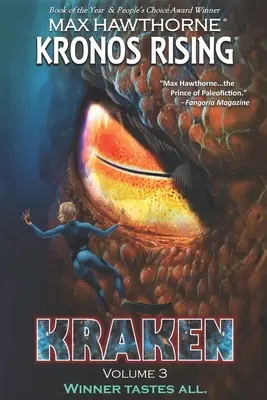 Kronos Rising: KRAKEN (volumul 3): Câștigătorul gustă tot. - Kronos Rising: KRAKEN (volume 3): Winner tastes all.