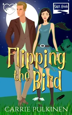 Flipping the Bird: Un roman Paranormal Chick Lit - Flipping the Bird: A Paranormal Chick Lit Novel