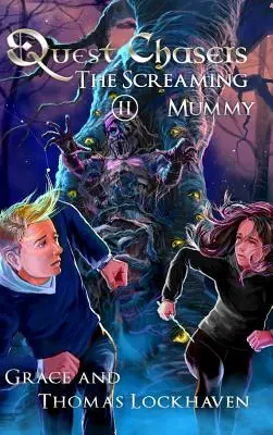 Quest Chasers: The Screaming Mummy