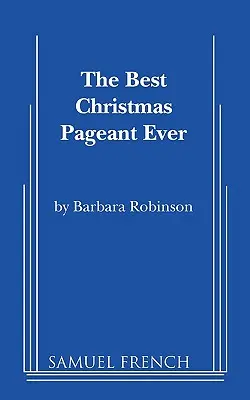 Cel mai bun spectacol de Crăciun dintotdeauna - The Best Christmas Pageant Ever