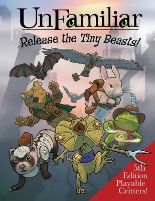 UnFamiliar: Eliberați micile bestii - UnFamiliar: Release the Tiny Beasts