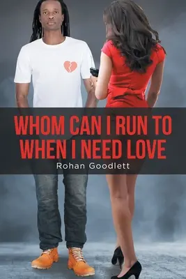 La cine pot alerga când am nevoie de dragoste - Whom Can I Run to When I Need Love