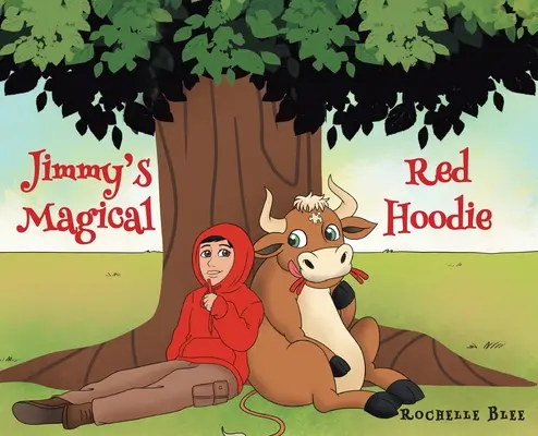 Magicul hanorac roșu al lui Jimmy - Jimmy's Magical Red Hoodie