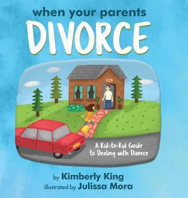 Când părinții tăi divorțează: Un ghid de la copil la copil pentru a face față divorțului - When Your Parents Divorce: A Kid-to-Kid Guide to Dealing with Divorce
