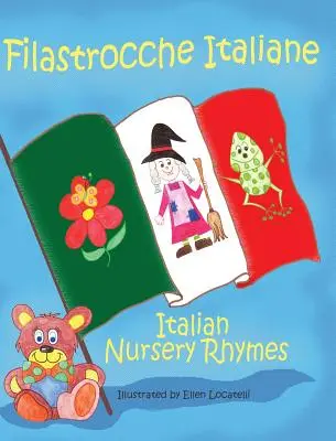 Filastrocche Italiane- Italian Nursery Rhymes (Ediție cadou) - Filastrocche Italiane- Italian Nursery Rhymes (Gift Edition)