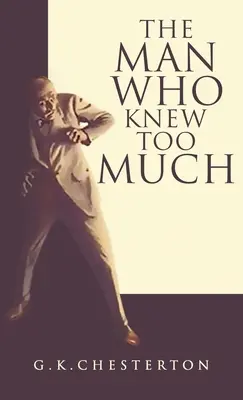 The Man Who Knew Too Much (Omul care știa prea multe) - The Man Who Knew Too Much