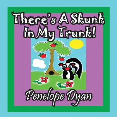 E un sconcs în cufărul meu - There's a Skunk in My Trunk