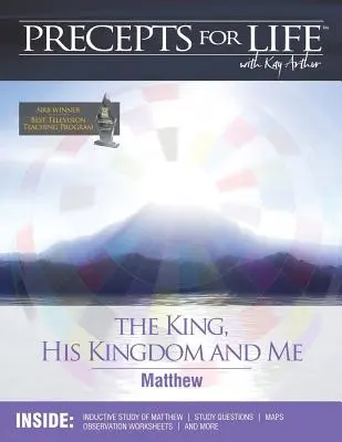 Precepts for Life Study Companion: Regele, Împărăția Sa și eu (Matei) - Precepts for Life Study Companion: The King, His Kingdom, and Me (Matthew)