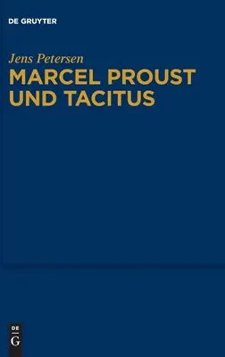 Marcel Proust și Tacitus - Marcel Proust Und Tacitus