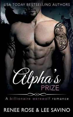 Premiul lui Alpha: O poveste de dragoste cu vârcolaci - Alpha's Prize: A Werewolf Romance
