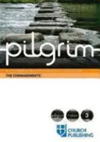 Pelerinul poruncilor: Un curs pentru călătoria creștină - Pilgrim the Commandments: A Course for the Christian Journey