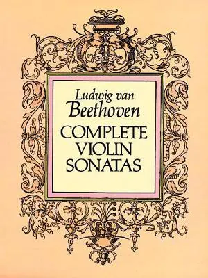 Integrala Sonatelor pentru vioară - Complete Violin Sonatas