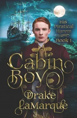 Cabin Boy: O poveste de dragoste paranormală cu harem gay - Cabin Boy: A gay harem paranormal romance