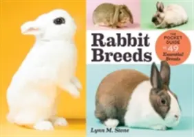 Rase de iepuri: Ghid de buzunar pentru 49 de rase esențiale - Rabbit Breeds: The Pocket Guide to 49 Essential Breeds