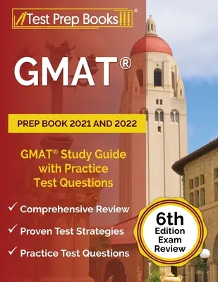 GMAT Prep Book 2021 and 2022: Ghid de studiu GMAT cu întrebări practice pentru teste [6th Edition Exam Review] - GMAT Prep Book 2021 and 2022: GMAT Study Guide with Practice Test Questions [6th Edition Exam Review]