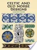 Desene celtice și nordice vechi - Celtic and Old Norse Designs