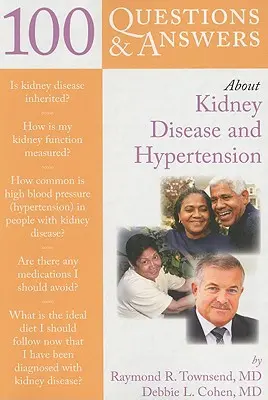 100 Întrebări și răspunsuri despre bolile renale și hipertensiune arterială - 100 Questions & Answers about Kidney Disease and Hypertension