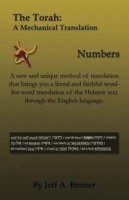Tora: O traducere mecanică - Numeri - The Torah: A Mechanical Translation - Numbers