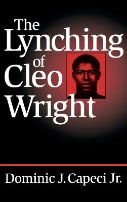 Linșarea lui Cleo Wright - Lynching of Cleo Wright