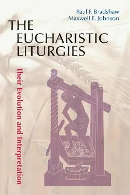 Liturghiile euharistice: Evoluția și interpretarea lor - Eucharistic Liturgies: Their Evolution and Interpretation
