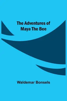 Aventurile albinei Maya - The Adventures Of Maya The Bee