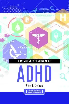 Ce trebuie să știți despre ADHD - What You Need to Know about ADHD
