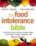 Biblia intoleranțelor alimentare - The Food Intolerance Bible